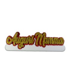 Scritta Auguri Mamma in Polistirolo 36x12x4 cm Centrotavola festa Decorazione