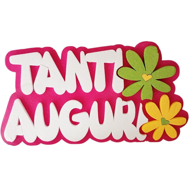 Tanti Auguri” con Margherite in Polistirolo – 40x15 cm per Feste